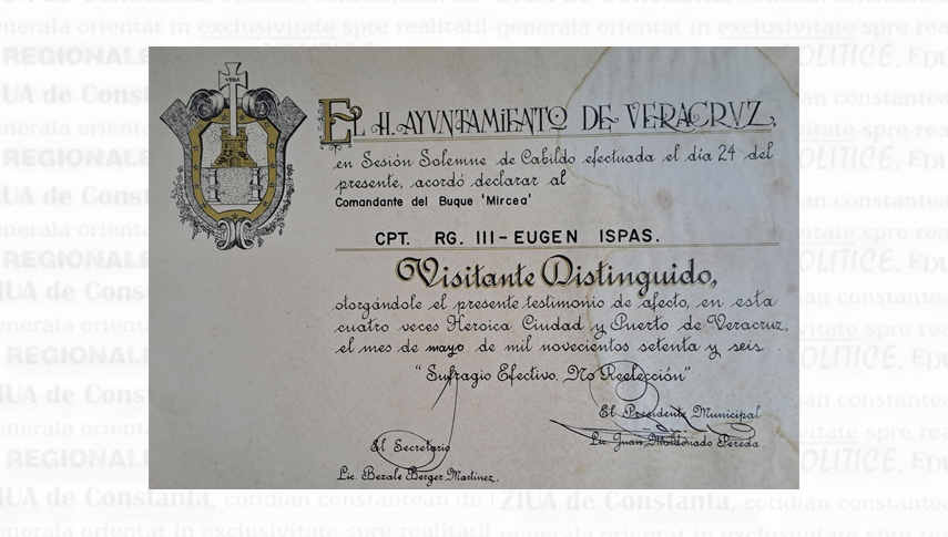 Diploma de Oaspete de onoare acordată căpitanului de rangul 3 Eugen Ispas, comandantul navei-școală „Mircea”, de Municipalitatea orașului Veracruz
