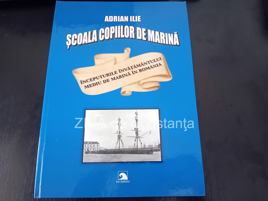 „Școala Copiilor de Marină. Începuturile învățământului mediu de marină în România”. Foto: ZIUA de Constanța